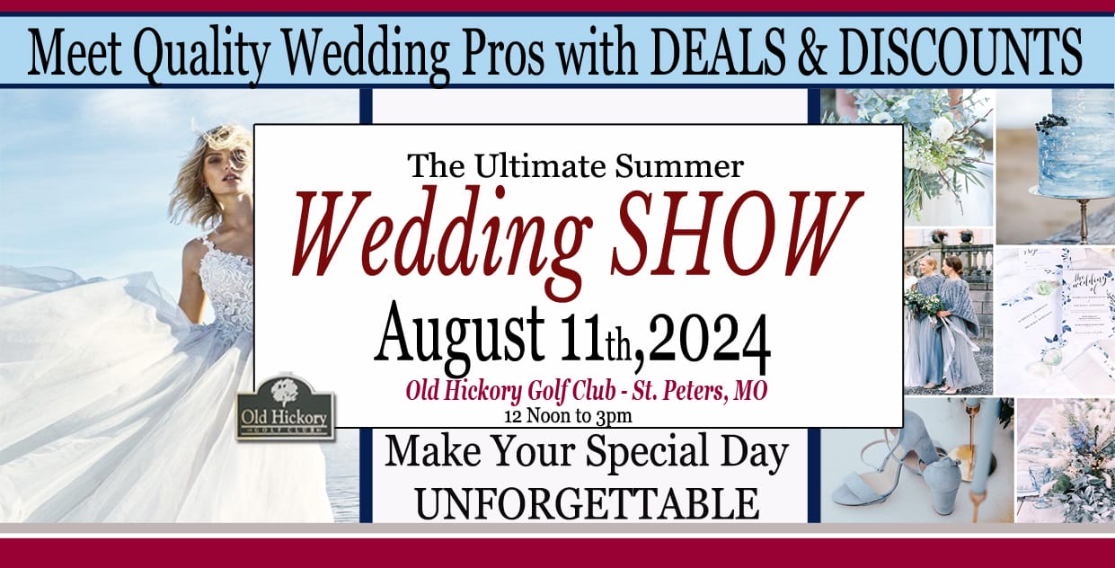 St. Louis Wedding Show at Old Hickory Golf Club August 11 2024