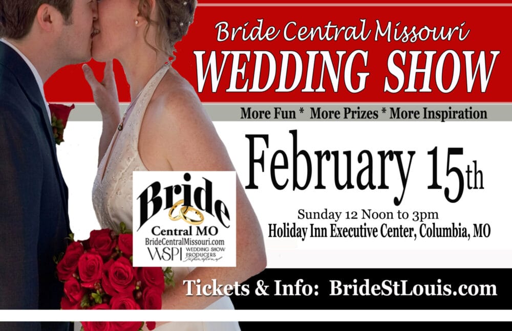 The Columbia MO Wedding Show at The Holiday Inn Executive Center in Columbia, Feb. 15 2026