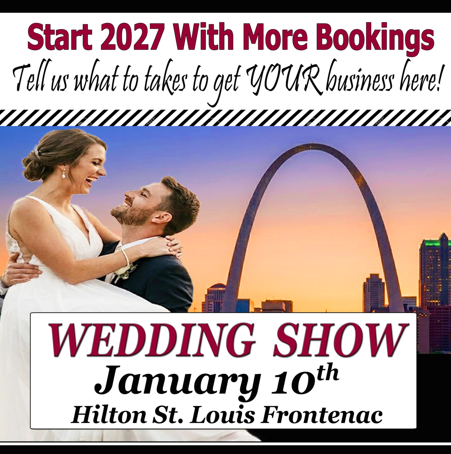 Bride St. Louis Wedding Show on January 10th 2027 at Hilton St. Louis Frontenac