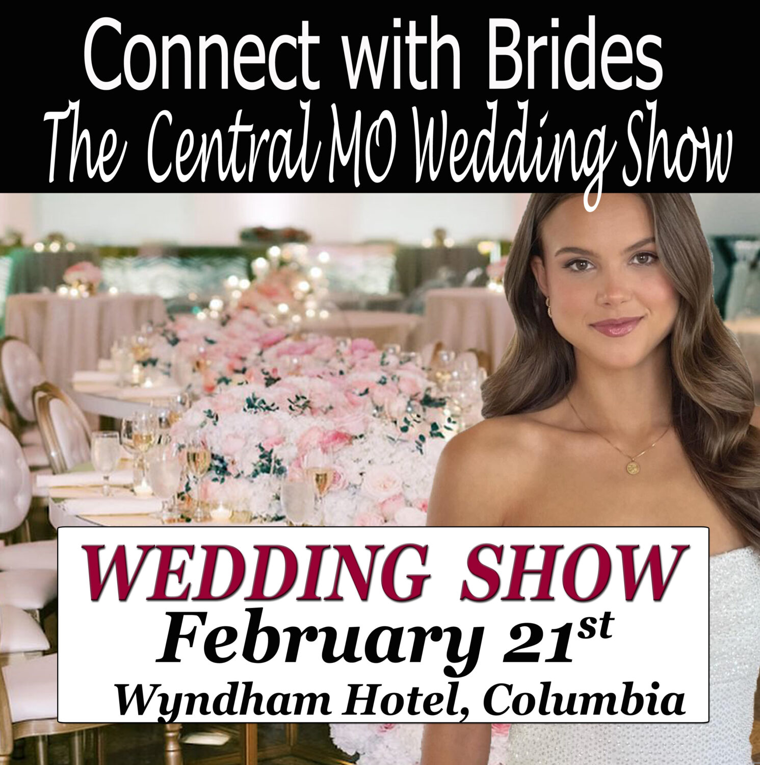 Bride St. Louis Wedding Show in Columbia Missouri on Feb. 15 2027
